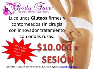 BodyFace Anuncios gratis en Calama |  Promoci&oacute;n mes de junio BodyFace  ,  Luce unos�Gl&uacute;teos�firmes y contorneados sin cirug&iacute;a con innovador tratamie