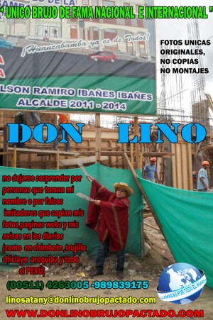 DON LINO Anuncios gratis en  El mejor pactado del peru y del mundo don lino en brasil, Amarres