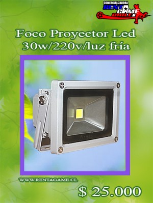 RENTAGAME CHILE Anuncios gratis en La Cisterna |  Foco proyector led  30 watt/luz fria  precio oferta$  25.000, Rentagame: es lider en iluminacion led