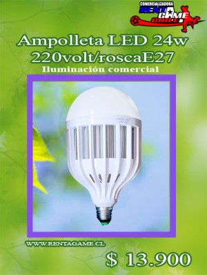 RENTAGAME CHILE Anuncios gratis en La Cisterna |  Ampolleta led, 24watt -220volt-roscae27-iluminacion comercial $ 13.900, Rentagame: es lider en iluminacion led