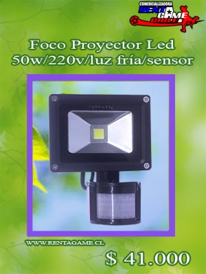 RENTAGAME CHILE Anuncios gratis en La Cisterna |  Foco proyector led/50watt/con sensor precio $ 41.000, Rentagame: es lider en iluminacion led
