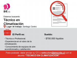 Bht Chile Anuncios gratis en Santiago |  Asistente tecnico en climatizacion con conocimiento calefaccion y a/c, Tecnico en climatizacion o tecnico mecanico