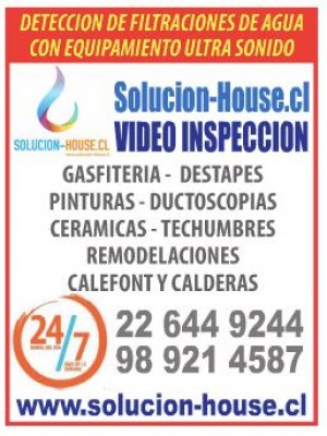 SOLUCION-HOUSE Anuncios gratis en Santiago |  Servicio de ductoscopia (video inspecci&oacute;n) filtraciones de verticales , Destape de verticales , horizont , gasfiter, deteccion de filtraciones